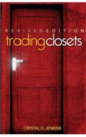 Trading Closets Revised Edition