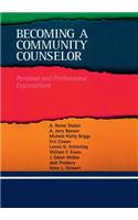 Becoming a Community Counselor: Personal and Professional Explorations