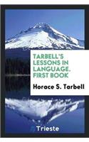 Tarbell's Lessons in Language. First Book