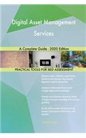Digital Asset Management Services A Complete Guide - 2020 Edition