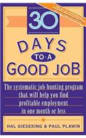 Thirty Days to a Good Job