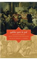 Galileo Goes to Jail and Other Myths About Science and Religion