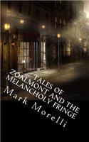 Tales of Zoalmont and the Melancholy Fringe
