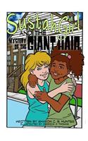 Sustahgirl and the Mystery of the Giant Hair
