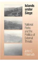 Islands Under Siege: National Parks and the Politics of External Threats