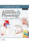 Ross and Wilson Anatomy & Physiology Colouring and Workbook