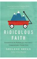 Ridiculous Faith