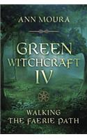 Green Witchcraft IV