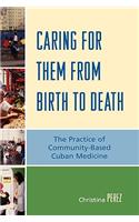 Caring for Them from Birth to Death