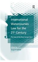 International Watercourses Law for the 21st Century