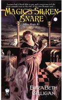 Magic's Silken Snare (Silken Magic # 1)