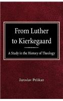 From Luther to Kierkegaard