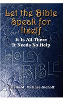 Let the Bible Speak for Itself