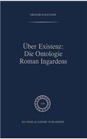 Über Existenz: Die Ontologie Roman Ingardens