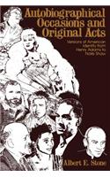 Autobiographical Occasions and Original Acts