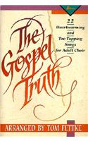 The Gospel Truth