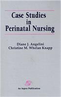 Case Studies in Perinatal Nursing