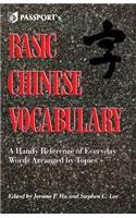 Basic Chinese Vocabulary: A Handy Reference of Everyday Words Arranged by Topics