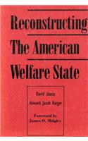 Reconstructing the American Welfare State