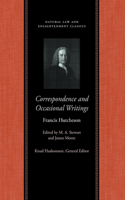 Correspondence & Occasional Writings of Francis Hutcheson