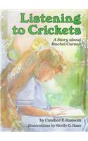 Listening to Crickets: A Story about Rachel Carson