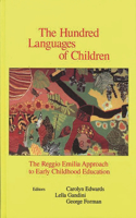 The Hundred Languages of Children: The Reggio Emilia Approach to Early Childhood Education