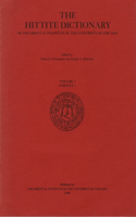 Hittite Dictionary of the Oriental Institute of the University of Chicago Volume L-N, Fascicle 1 (La- To Ma-)