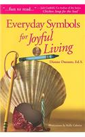 Everyday Symbols for Joyful Living