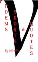 Poems Shorts & Quotes