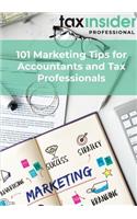 101 Marketing Tips for Accountants and Tax Professionals