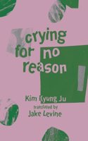 Crying for No Reason