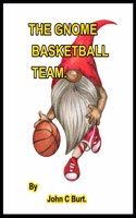 The Gnome Basketball Team.