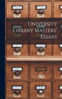 University Library Masters' Essays