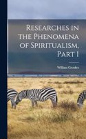 Researches in the Phenomena of Spiritualism, Part 1