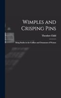 Wimples and Crisping Pins