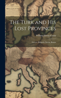 Turk and His Lost Provinces