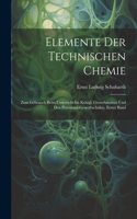 Elemente Der Technischen Chemie