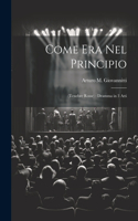 Come Era Nel Principio