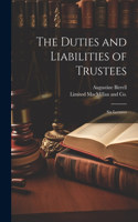 Duties and Liabilities of Trustees; Six Lectures