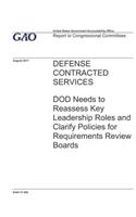 Defense Contracted Services: DOD Needs to Reassess Key Leadership Roles and Clarify Policies for Requirements Review Boards