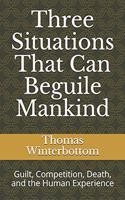 Three Situations That Can Beguile Mankind