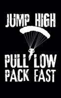 Jump High Pull Low Pack Fast