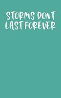 Storms Don't Last Forever