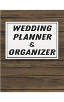 Wedding Planner & Organizer: Wedding Planner Notebook / Checklist / Budget / Seating / Guest List Book with Wood Theme (8.5 x 11 Inches - 120 Pages)