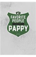 My Favorite People Call Me Pappy: Family life grandpa dad men father's day gift love marriage friendship parenting wedding divorce Memory dating Journal Blank Lined Note Book