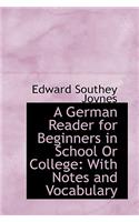 A German Reader for Beginners in School or College