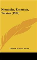 Nietzsche, Emerson, Tolstoy (1902)