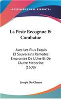 La Peste Recognue Et Combatue