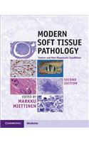 Modern Soft Tissue Pathology: Tumors and Non-Neoplastic Conditions