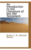An Introduction to the Literature of the Old Testament